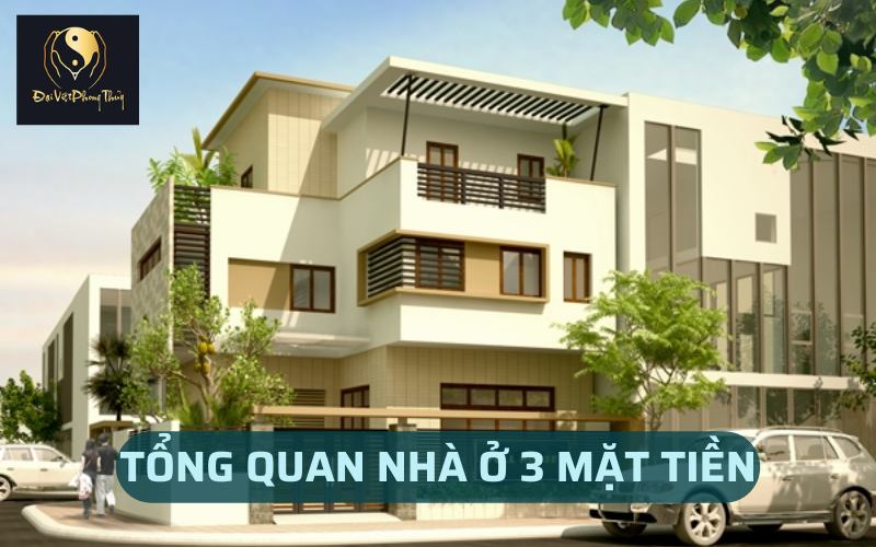 Tổng quan nhà 3 mặt tiền